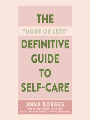 cover image of The More or Less Definitive Guide to Self-Care